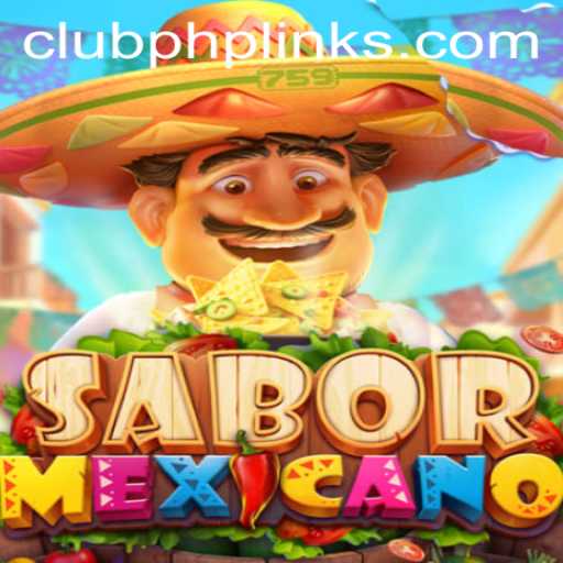 Discover the Vibrant World of SaborMexicano: The Innovative GAME with CLUBPHP