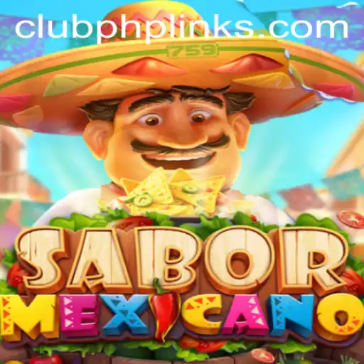 Discover the Vibrant World of SaborMexicano: The Innovative GAME with CLUBPHP